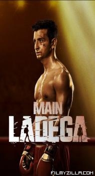 Main Ladega (2024) Hindi Movie